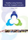 Healthy Living Centres: the fully engaged scenario