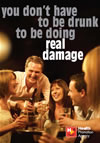 You dont have to be drunk to be doing real damage