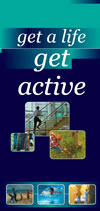 Get a life, get active