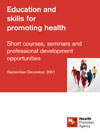 Cover of education and skills for prooting health. September to December 2001